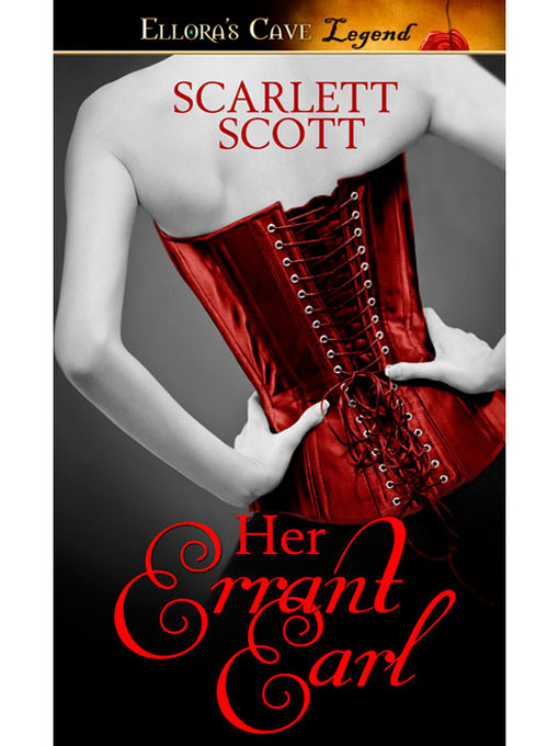 Title details for Her Errant Earl by Scarlett Scott - Available